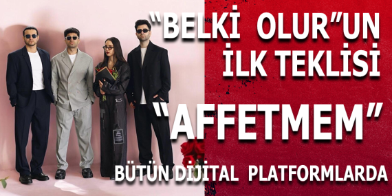 Belki Olur, ilk teklisi “Affetmem” dijital platformlarda