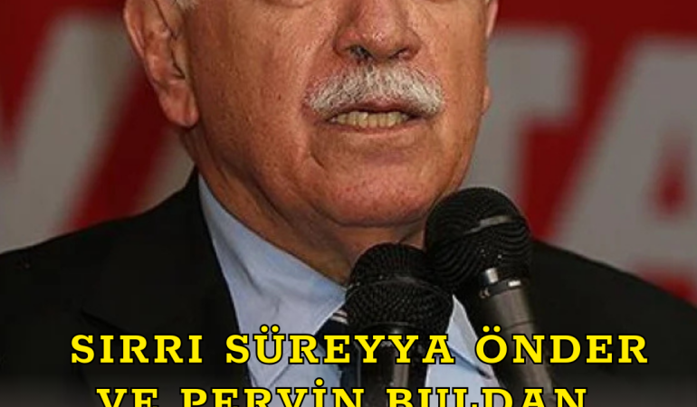 ÖCALAN’DAN SUİKAST UYARISI: SIRRI SÜREYYA ÖNDER VE PERVİN BULDAN HEDEFTE Mİ?