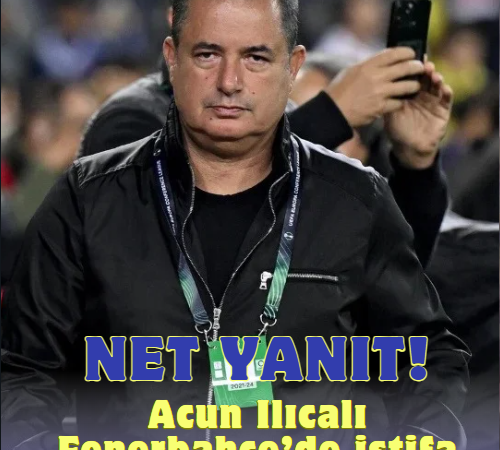 ACUN ILICALI, FENERBAHÇE’DEN İSTİFA İDDİALARINI YALANLADI