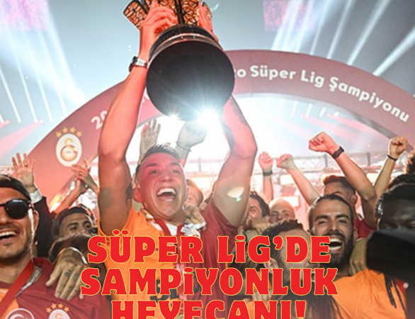 SÜPER LİG’DE HAFTA PUAN DURUMU VE 36. HAFTA FİKSTÜRÜ