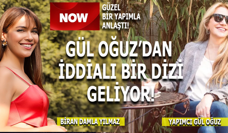 GÜL OĞUZ’DAN İDDİALI BİR DİZİ GELİYOR!