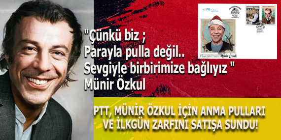 PTT’den Münir Özkul’a Vefa: Anma Pulları Satışta