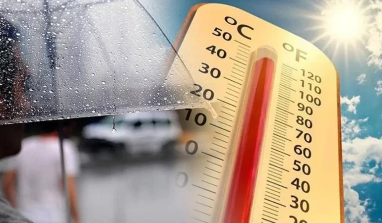 METEOROLOJİ’DEN SAĞANAK VE SICAK HAVA UYARISI GELDİ!